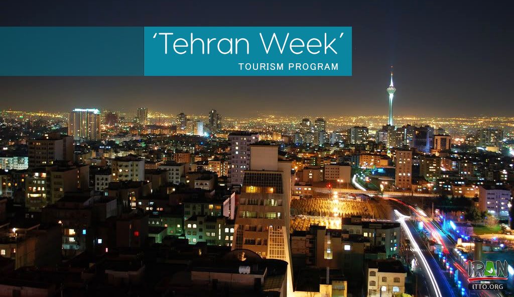 هفته تهران,توریسم تهران,iran tourism